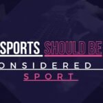 Esports Should Be Considered a Sport