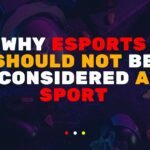 Why Esports Should not be Considered a Sport