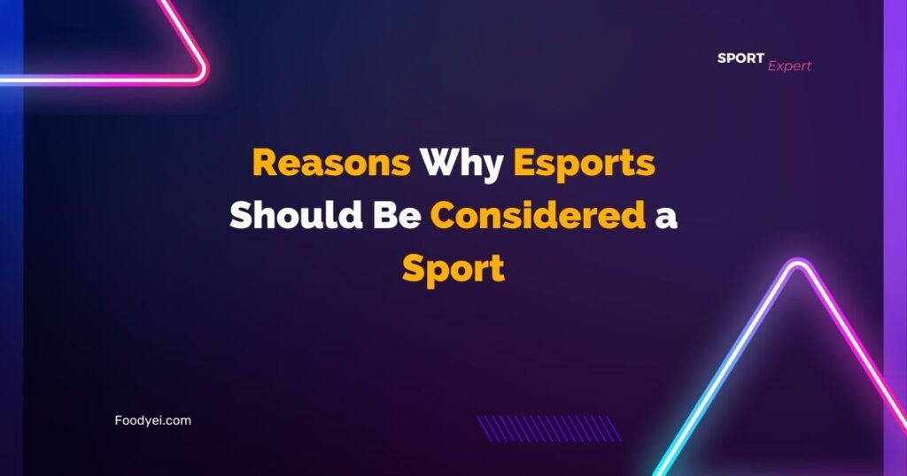 Esports Should Be Considered a Sport