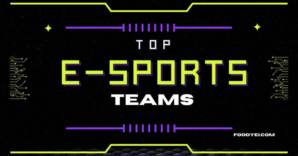 Top 15 Esports Teams 