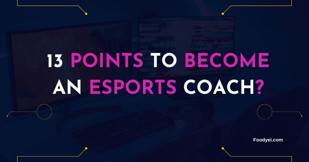How To Become An Esports Coach?