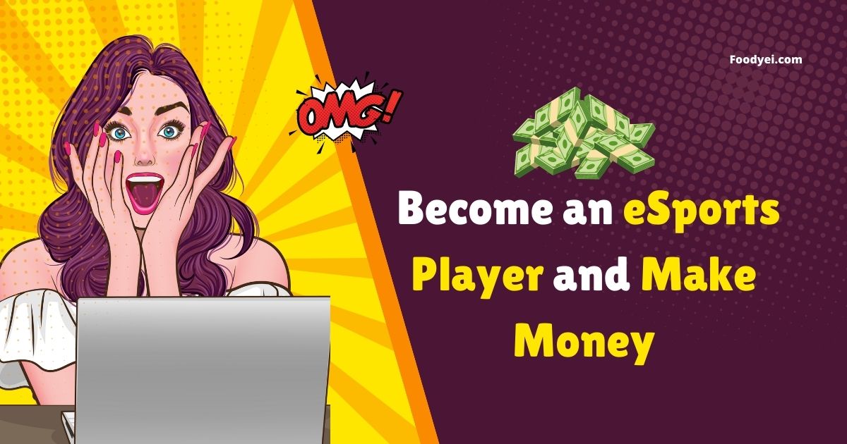 eSports Player and Make Money