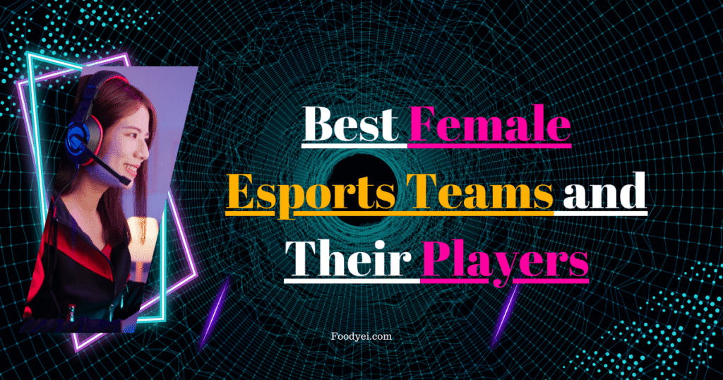 Female Esports Teams