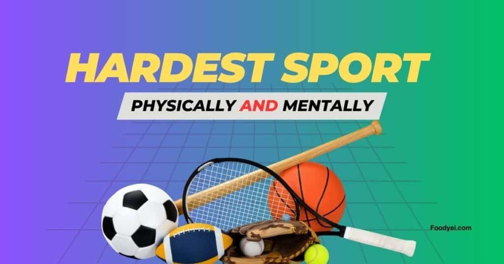 What is the Hardest Sport Physically and Mentally