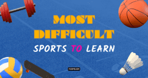 20 Most Difficult Sports to Learn | Hardest Rankings Guide