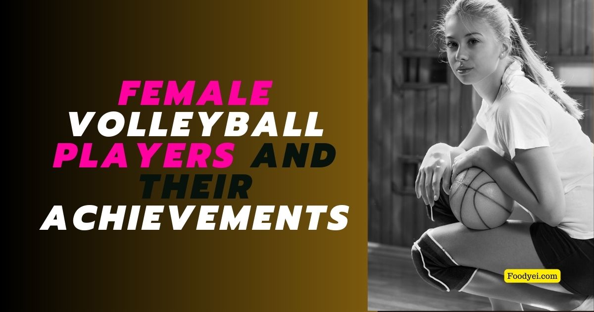 Famous Female Volleyball Players