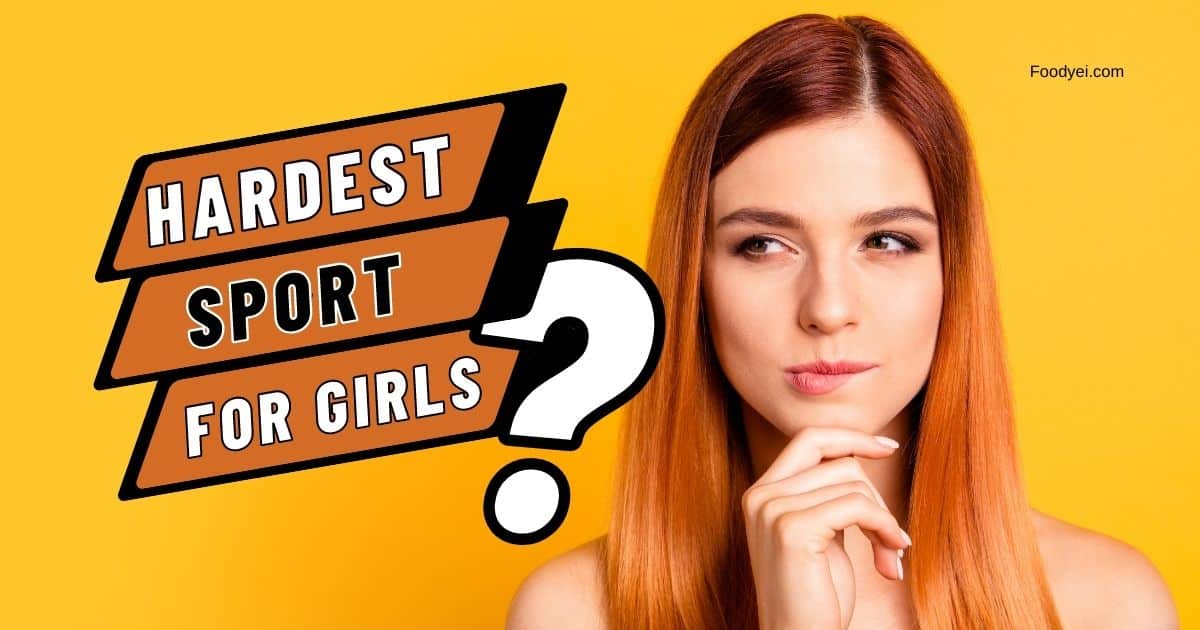 Hardest Sport for Girls
