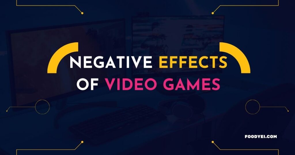 Negative Effects of Video Games