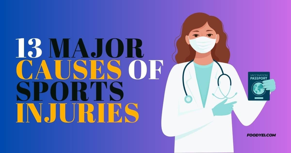 What Causes Sports Injuries?|13 Major Causes