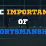 Importance of Sportsmanship