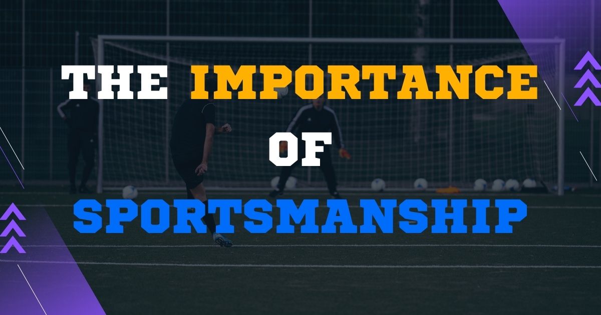Importance of Sportsmanship