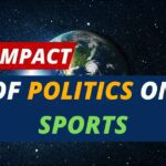 Impact of Politics on Sports