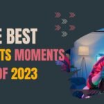 Esports Moments of 2023