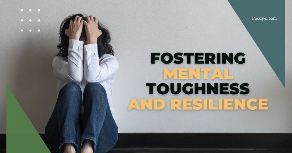 Fostering Mental Toughness and Resilience