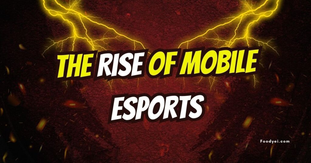 Rise of Mobile Esports