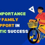 The Importance of Family Support in Athletic Success