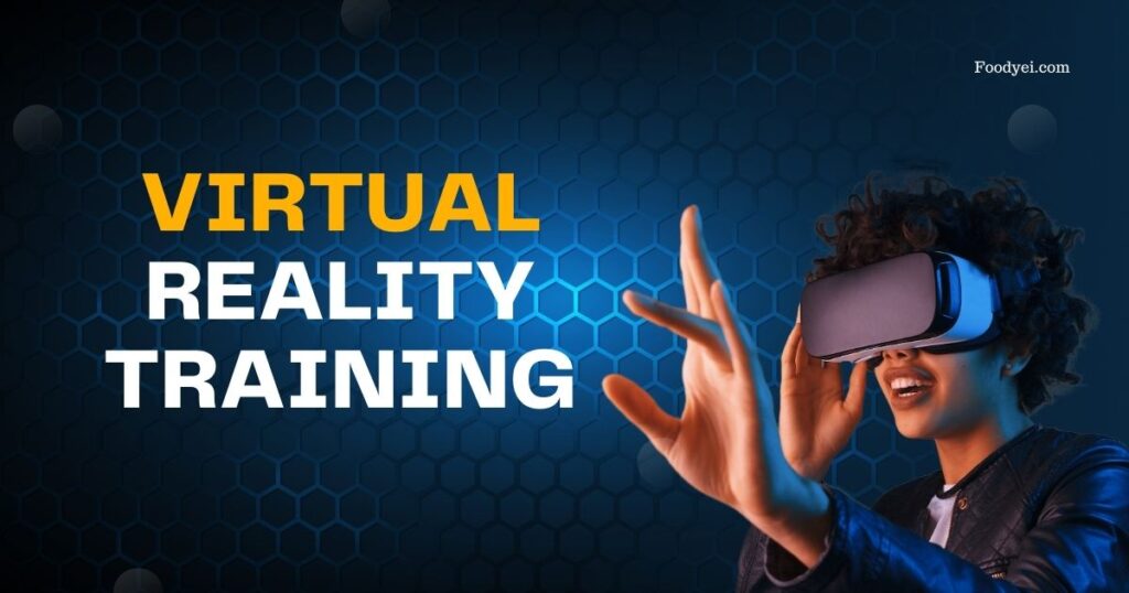 Virtual Reality Training