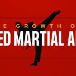 The Growth of Mixed Martial Arts (MMA)