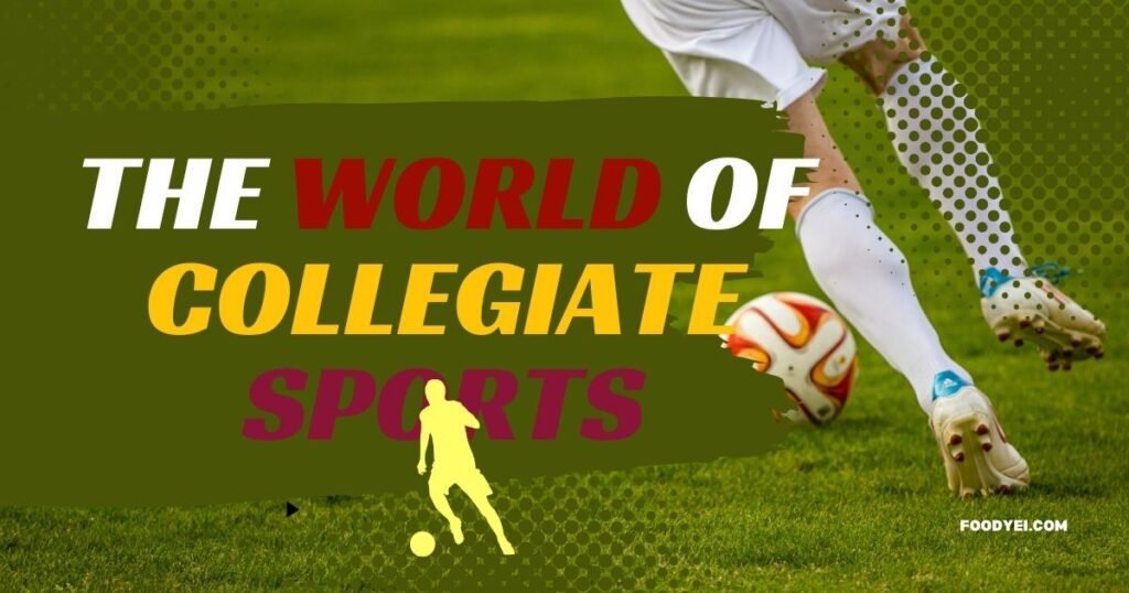 World of Collegiate Sports