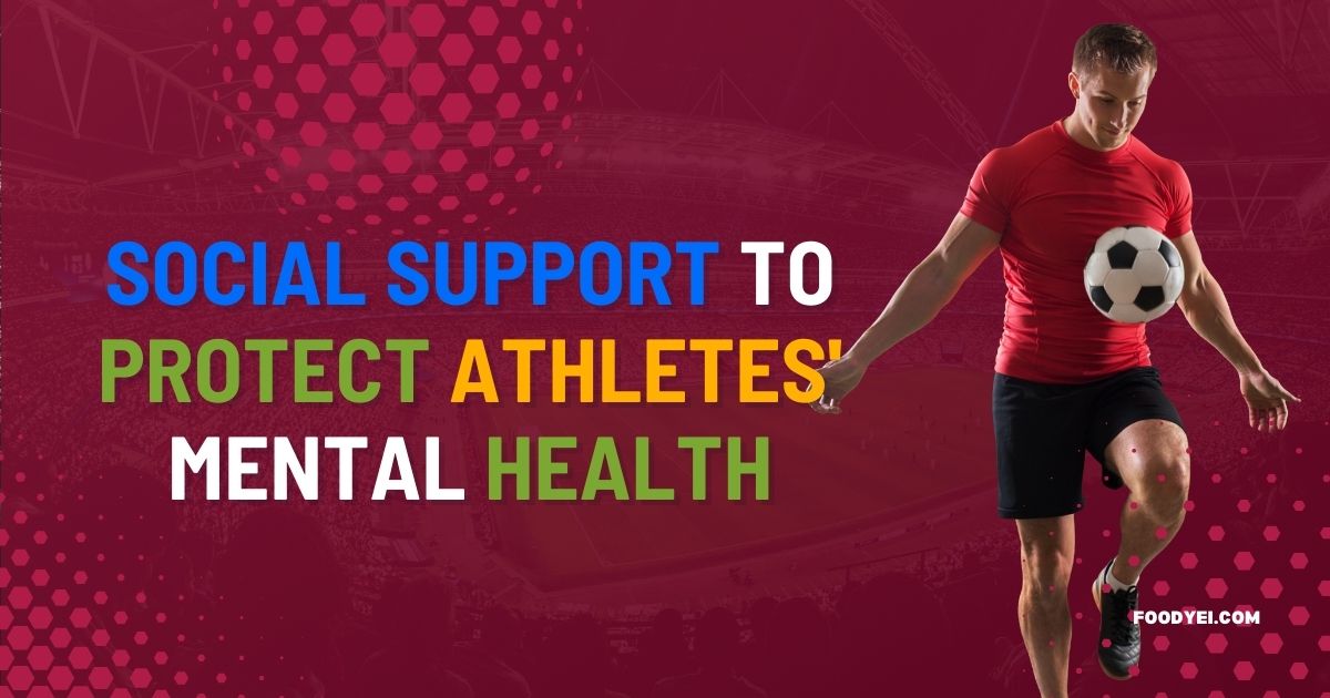 Social Support to Protect Athlete's Mental Health